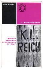 Primera edició de K.L. Reich. Va sortir en castellà la primavera de 1963, publicada per Seix i Barral.
