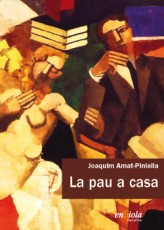 ‘La pau a casa’. Reeditada per l'editorial Ensiola (any 2013)
