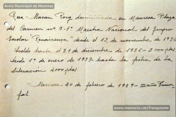 Gener-maig de 1939: acreditacions de mestres adreçades a l’alcalde de Manresa o a les autoritats pertinents per demostrar que exercien com a professors en escoles de la ciutat abans de l’arribada de les tropes franquistes i per indicar el sou que rebien. Els mestres que s’acrediten són: Concepció Abadal i Puigferrat, Trinitat Colomina Muràs, Àngela Mató Puigmitjà, Rosa Borràs Llauradó, Julita Llop Masqué, Pau Guiu Domingo, Dolors Mas de la Fuente, Guadalupe Guisasola Rodríguez, Josepa Borràs Aragonès, Felisa Rufas Clavera, Ramon Santacana Minguell, Aparici Jané Vila, Guadalupe Jané Cornet, Maria del Olvido Álvarez Álvarez, Ildefonsa Matamala Barnet, Valeri Caldas Altimiras, Carme Montagut Simó, Enric Morató Alguacil, Maria Teresa Llorens, Concepció Serrano Hernández, Maria Rosario Biel Casals, Maria Vall Soldevila, Carme Piqué Bartolomé, Josep Vidal Monge, Maria Garriga Pons, Teresa Llasera Sala, Ramon Pallàs Prades, Maria Llaveries Viladomiu, Vicenta Cuende Sierra, Josepa Riera Vives, Rosa Macau Roig, Vicenç Ramírez Tormo, Maria Teresa Bruto Sans, Hermenegild Lladó Bilarrubies, Pilar Espada Cristóbal, Purificació Espada Cristóbal, Dolors Ribes Grau, Assumpció Tomàs Suades, Rosa Fortuny Riera, Josep Martínez Aguado, Assumpció Rovira Tenas, Antònia Trapé Carrera, Aureli Górriz Vivas, Eugènia Giró Ortega, Pere Aloy Anell, Maties Modest Vicente Giménez, Joan Martí Garriga i Aurora Bernal Navarro. (Arxiu Municipal de Manresa)
