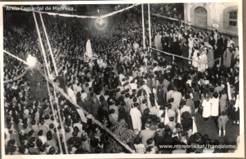 Maig de 1950: imatges de la visita de la marededéu de Fàtima a Manresa. Milers de fidels van sortir a rebre-la pels carrers de la ciutat. (Fons Grifé, Gamisans, Lladó – Arxiu Comarcal del Bages)
