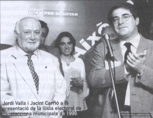 Any 1999. Jacint Carrió i Jordi Valls, en la presentació de la candidatura del PSC a les eleccions municipals. (“Al Carrer” núm. 18. Maig del 2001)