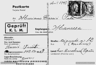 Abril de 1943.  Postal que Jacint Carrió va enviar a la seva família, des del camp d’extermini de Gusen. A partir de l'any 1943 es va relaxar la pressió i la violència envers els presos republicans. El comandament del camp va distribuir postals perquè poguessin enviar notícies a les respectives cases. Tanmateix, el text era limitat i censurat. Carrió no va rebre mai cap resposta. L’única carta que li van donar durant la seva estada als camps nazis va ser la que li comunicava la mort de la seva mare. (Arxiu Comarcal del Bages. Fons Jacint Carrió i Vilaseca)