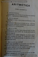 1934: fragments del llibre "Aritmetica: curso elemental o primer grado", de G. M. Bruño. Per a cada qüestió a tractar, el llibre es divideix en una primera part teòrica, en la qual s’aclareixen les qüestions fonamentals relacionades amb el concepte analitzat, i en una segona part pràctica, amb problemes a resoldre. (Donació particular – Museu Comarcal de Manresa)