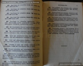 1934: fragments del llibre "Aritmetica: curso elemental o primer grado", de G. M. Bruño. Per a cada qüestió a tractar, el llibre es divideix en una primera part teòrica, en la qual s’aclareixen les qüestions fonamentals relacionades amb el concepte analitzat, i en una segona part pràctica, amb problemes a resoldre. (Donació particular – Museu Comarcal de Manresa)