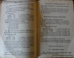 1934: fragments del llibre "Aritmetica: curso elemental o primer grado", de G. M. Bruño. Per a cada qüestió a tractar, el llibre es divideix en una primera part teòrica, en la qual s’aclareixen les qüestions fonamentals relacionades amb el concepte analitzat, i en una segona part pràctica, amb problemes a resoldre. (Donació particular – Museu Comarcal de Manresa)