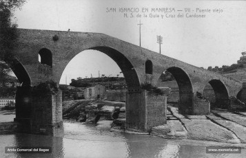 Vista del Pont Vell amb la capella de la Guia al fons en l'antic emplaçament. 
Procedència: Arxiu Comarcal del Bages