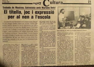Entrevista a Mariano Dolci, apareguda a Regió7. Aquest titellaire italià va intervenir a la trobada comarcal que es va fer el  de maig de 1985 a Calders .