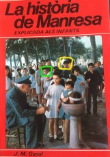 Portada del llibre La història de Manresa explicada als infants de Josep Maria Gasol. Nens fent cua per beure aigua de l’escola Renaixença curs 1965-1966. El meu germà en verd i jo en groc. El meu germà el 6è de la filera de l’esquerra i jo la 6ena de la filera de la dreta.